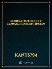Reincarnated Godly Monarch(Discontinued) Book