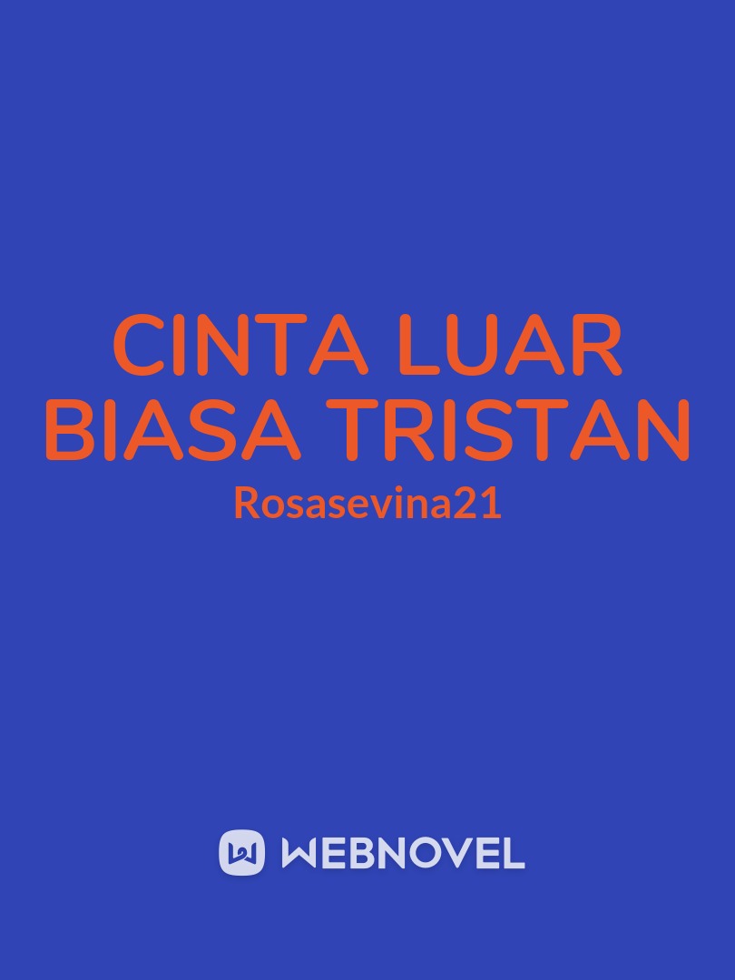 cinta luar biasa Tristan