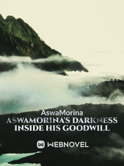 AswaMorina's darkness inside his goodwill Book