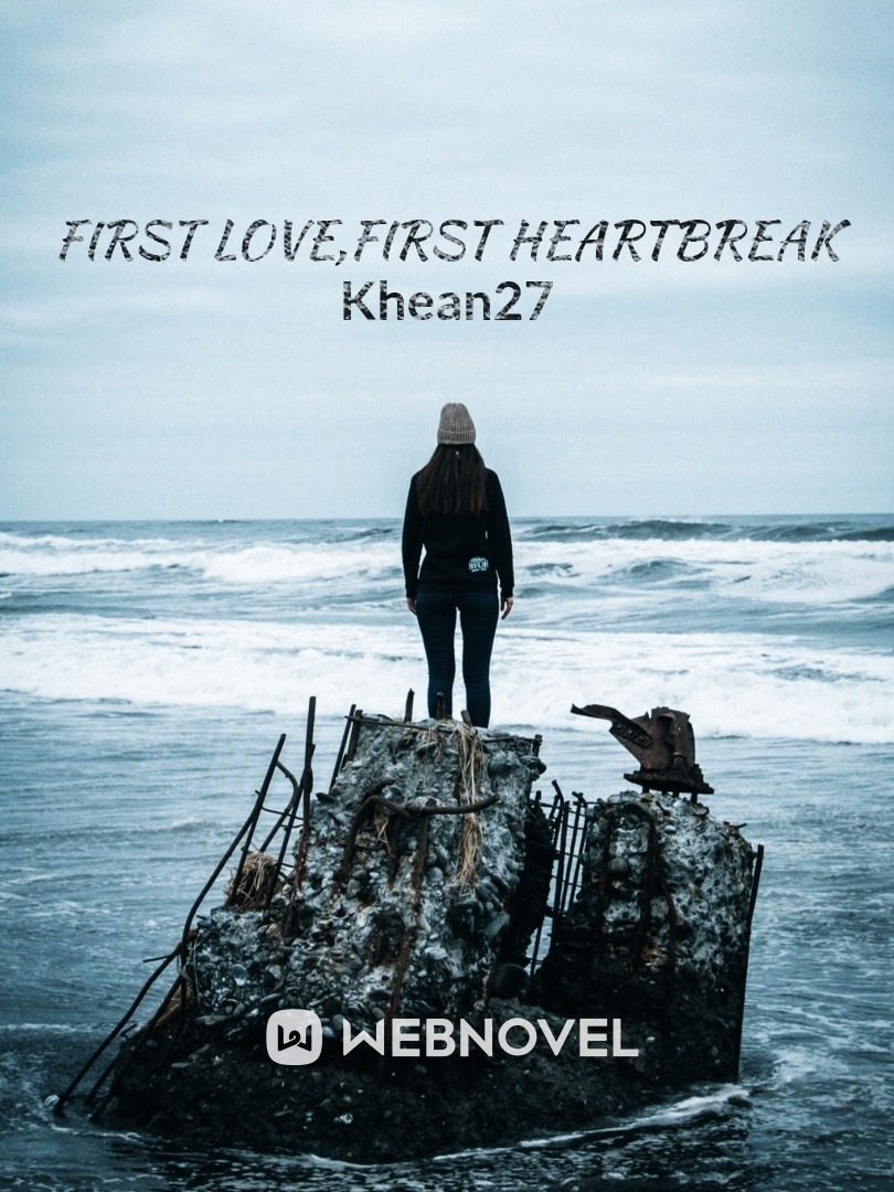 First Love,First Heartbreak