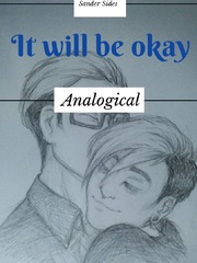 It Will Be Okay (Analogical(Sanders Sides)) Book