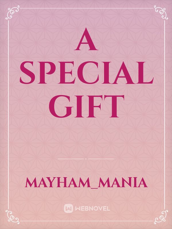 A special Gift