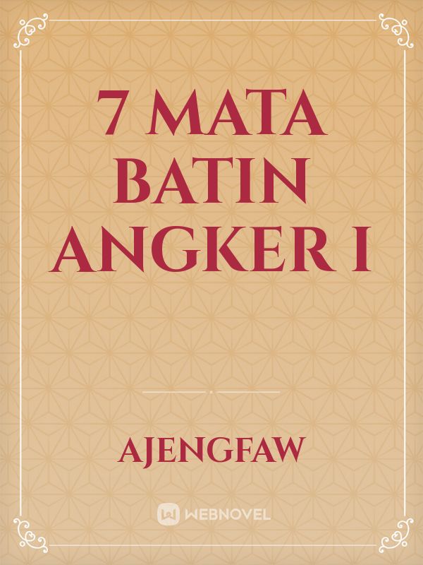 7 MATA BATIN
               ANGKER I Book
