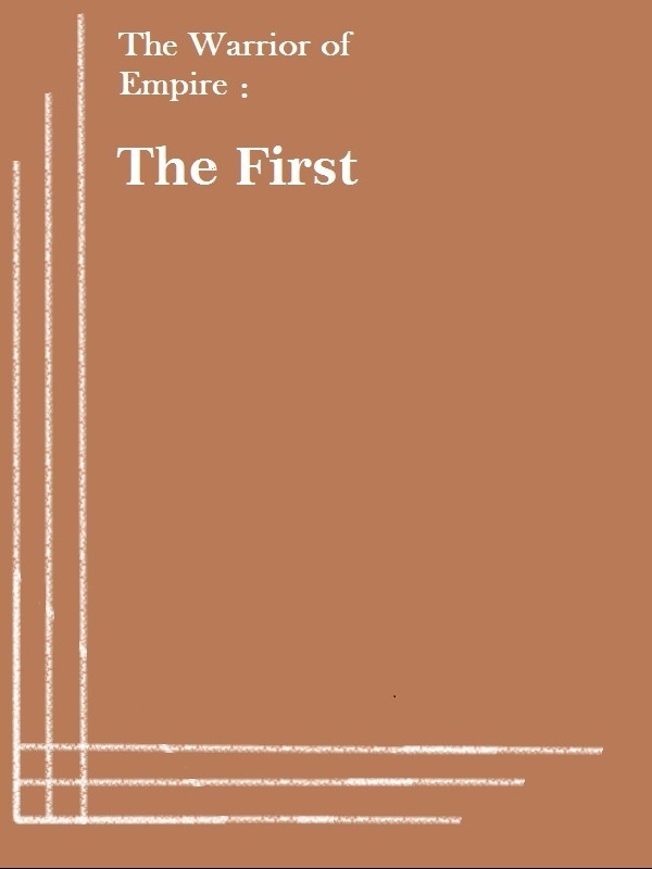 The Warrior of Empire: the first Book
