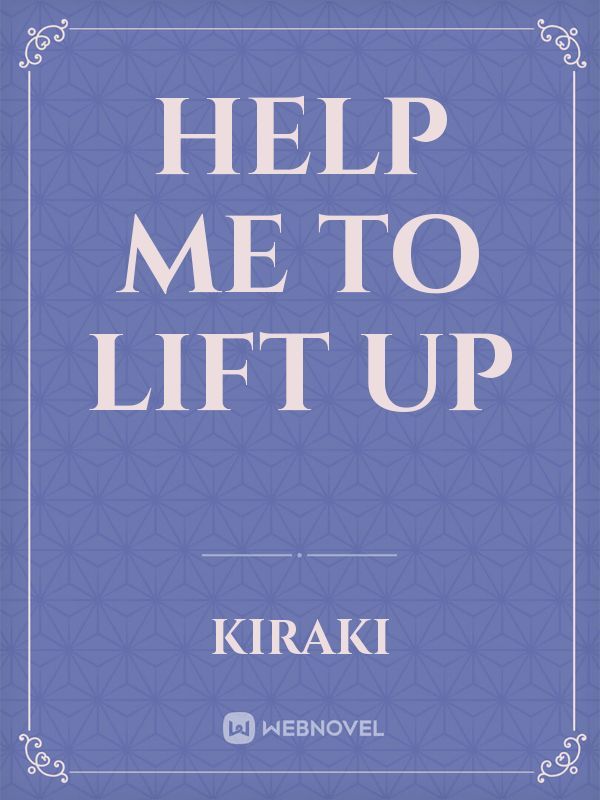 Help me to Lift Up Book