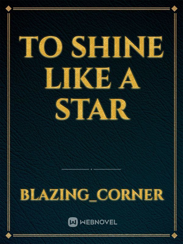 To Shine like a Star Book