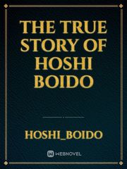 The True Story of Hoshi Boido Book