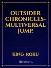 Outsider Chronicles- Multiversal Jump. Book