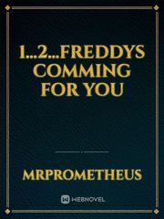 1...2...freddys comming for  you Book