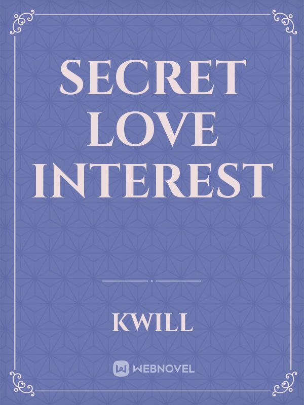 Secret love Interest Book