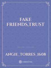 Fake Friends,Trust Book
