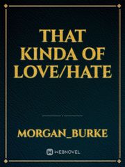 That kinda of love/hate Book