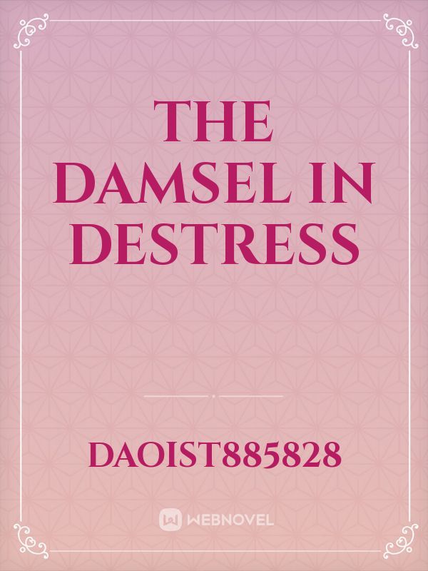 the damsel in destress Book