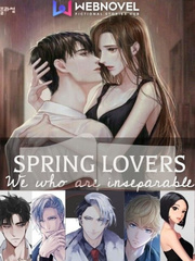 SPRING LOVERS: We who are inseperable Book