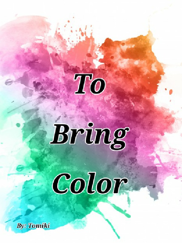 To Bring Color (BL)