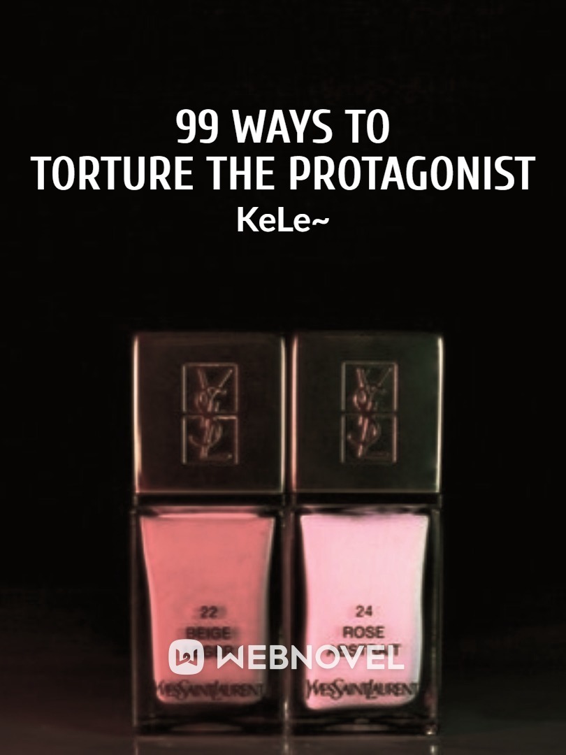 99 Ways To Torture The Protagonis Book