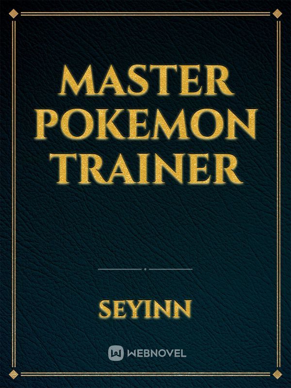 Master Pokemon Trainer