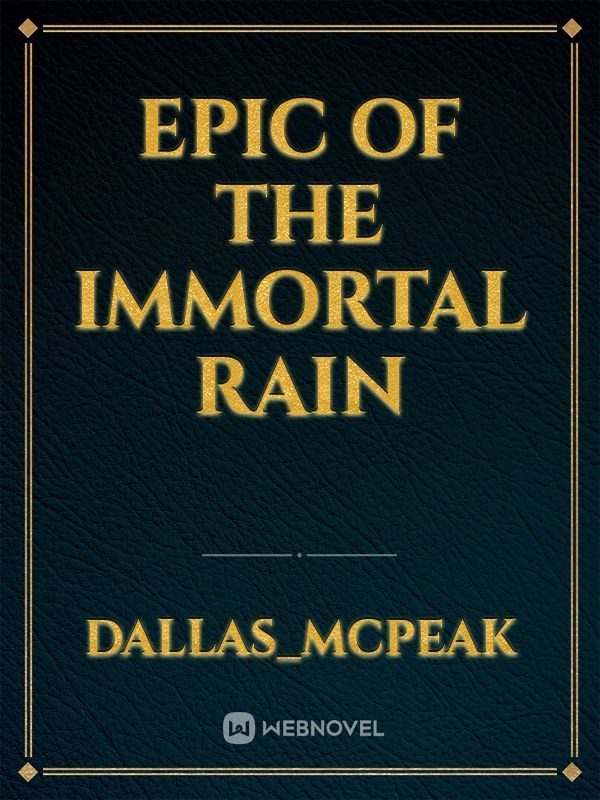 Epic of the Immortal Rain Book