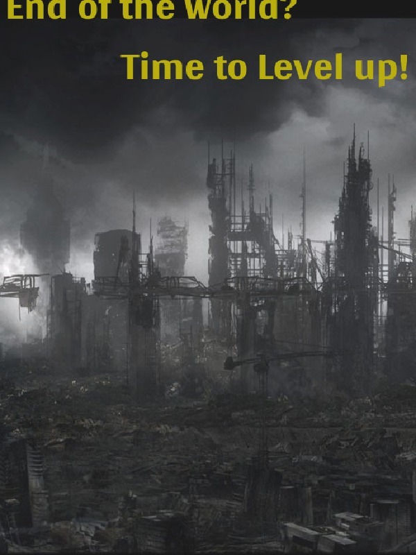 End of The World? Time to Level Up! Book