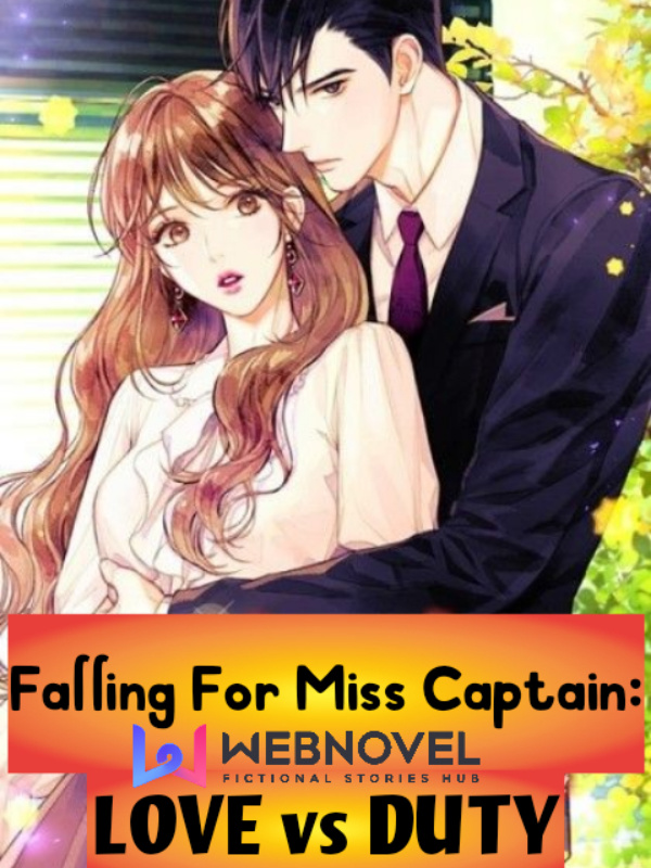Falling for Miss Captain : LOVE vs DUTY