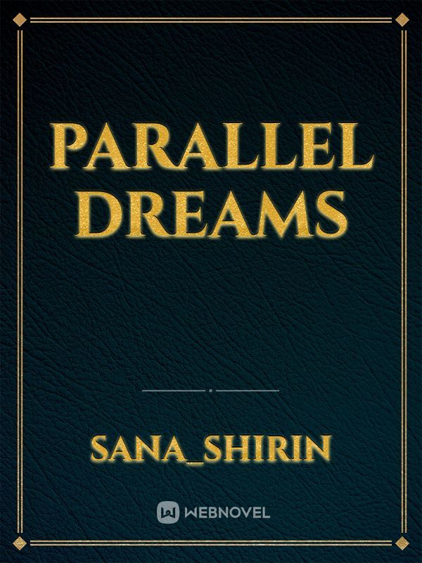 parallel dreams