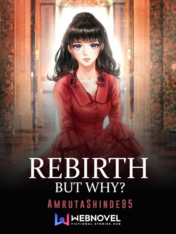 Rebirth, but why?