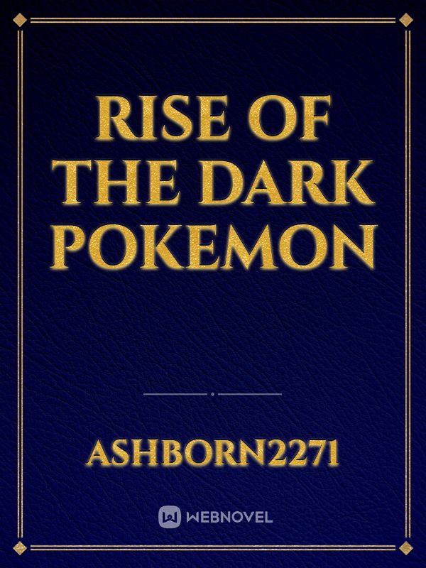 Rise of the Dark Pokemon