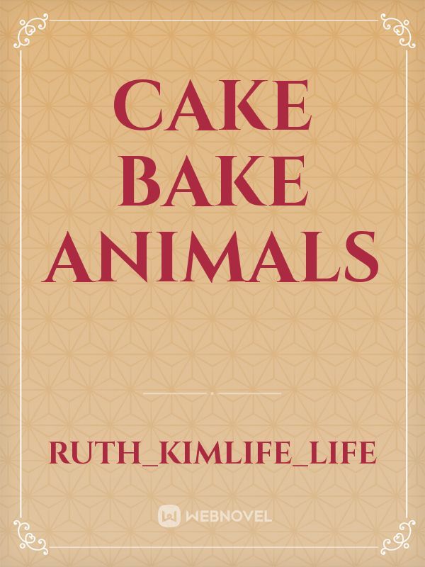 Cake bake animals