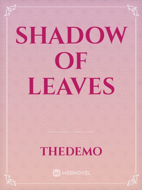 Shadow of Leaves