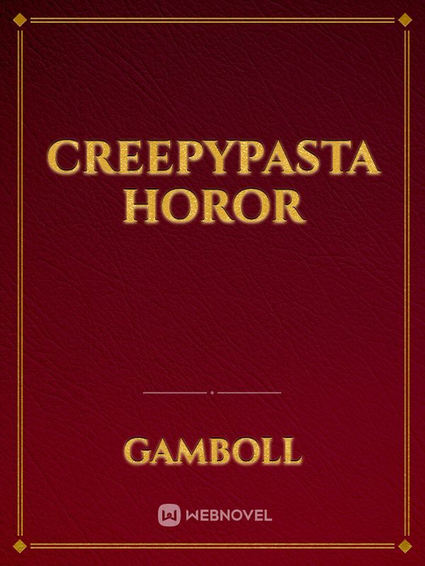 Creepypasta
Horor Book
