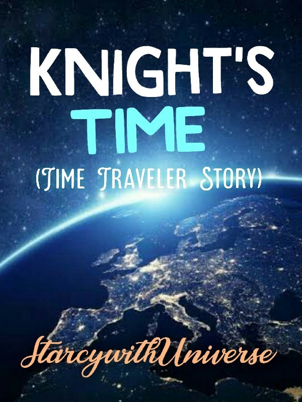 Knight's I (Time Traveler Story)