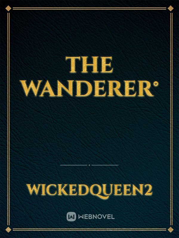 The Wanderer°