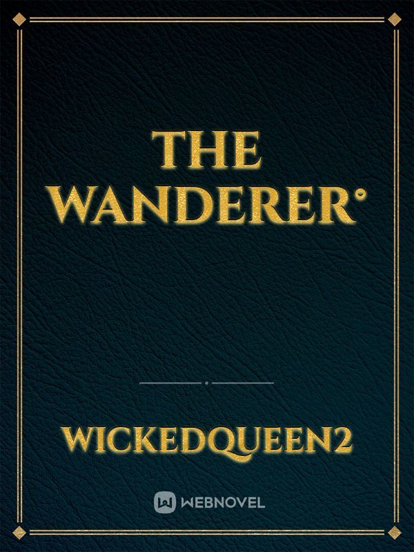 The Wanderer°