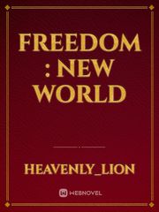 FREEDOM : NEW WORLD Book