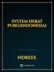 System Hebat PUBG(Indonesia) Book
