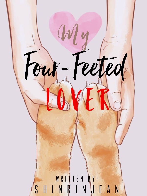 My Four-Feeted Lover