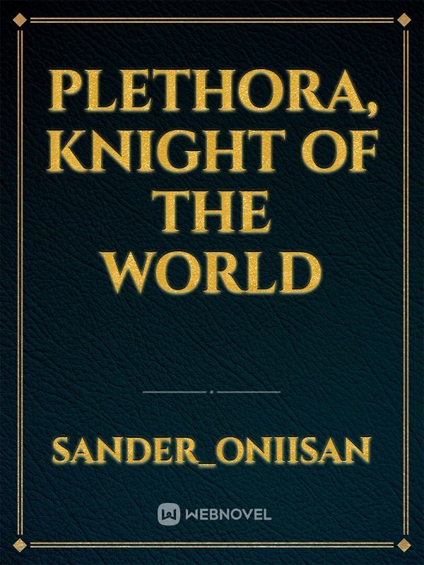 Plethora, Knight of the World Book
