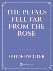 The Petals Fell Far From The Rose Book