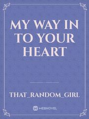 my way in to your heart Book