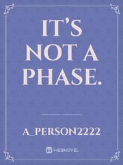 It’s not a phase. Book