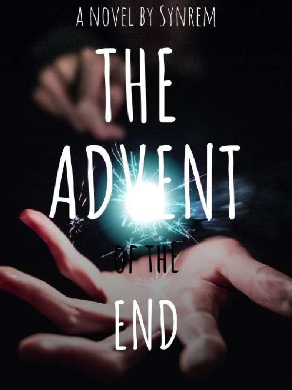 The Advent Of The End Book