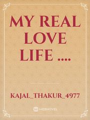 my real love life .... Book