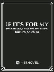 If It's For My Daughters, I Will Do Anything Book