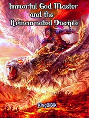 Immortal God Master and the Reincarnated Disciple Book