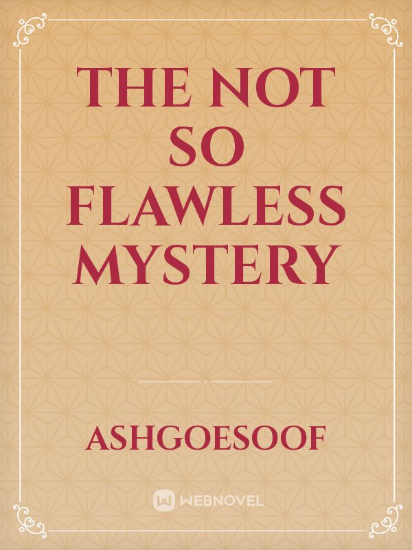 The Not So Flawless Mystery Book