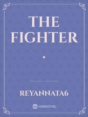 The Fighter





















. Book