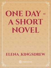 One Day - A Short Novel Book