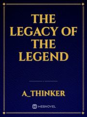 The Legacy of the Legend Book