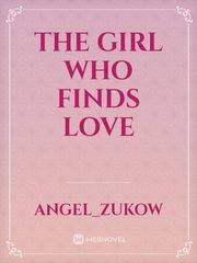 The girl who finds love Book