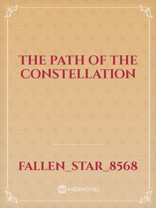 The Path of the Constellation